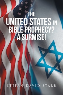 Couverture_The United States In Bible Prophecy? A Surmise!