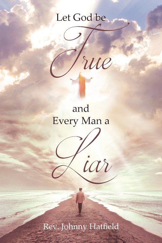 Couverture_Let God be True and Every Man a Liar