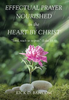 Couverture_Effectual Prayer Nourished in the Heart by Christ