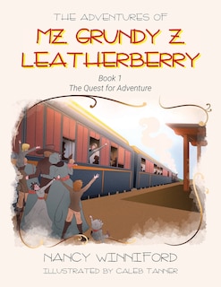 Front cover_The Adventures of Mz. Grundy Z. Leatherberry
