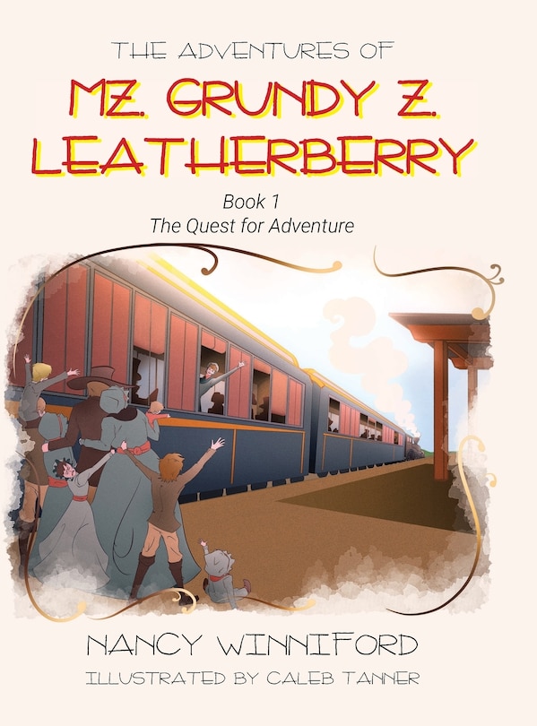 Front cover_The Adventures of Mz. Grundy Z. Leatherberry
