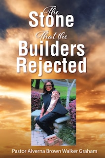Front cover_The Stone that the Builders Rejected