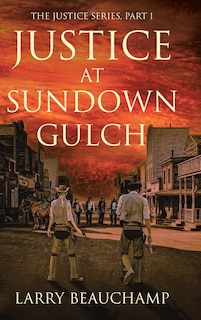 Front cover_Justice at Sundown Gulch