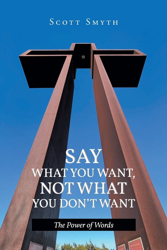Couverture_Say What You Want, Not What You Don't Want