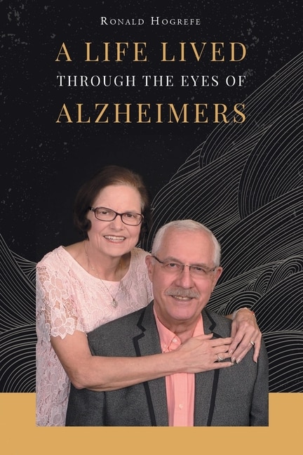 Front cover_A Life Lived Through the Eyes of Alzheimers