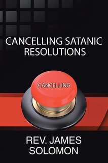 Front cover_Cancelling Satanic Resolutions