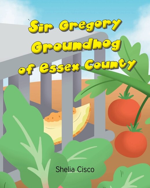 Front cover_Sir Gregory Groundhog of Essex County