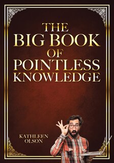 Front cover_The Big Book of Pointless Knowledge