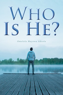 Front cover_Who Is He?