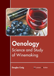Front cover_Oenology: Science and Study of Winemaking