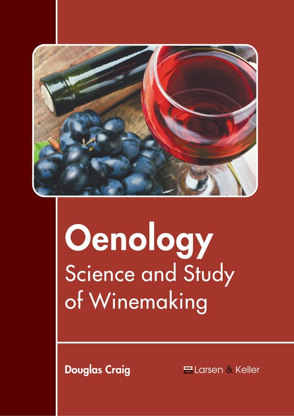 Front cover_Oenology: Science and Study of Winemaking
