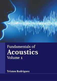 Couverture_Fundamentals of Acoustics: Volume 1