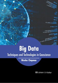 Front cover_Big Data: Techniques and Technologies in Geoscience