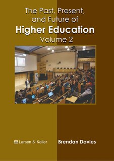 Couverture_The Past, Present, and Future of Higher Education: Volume 2