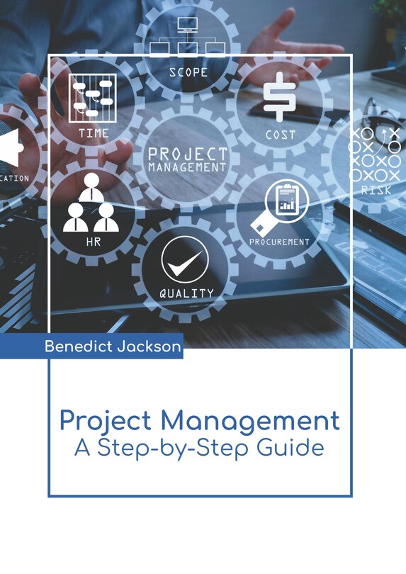 Front cover_Project Management: A Step-by-Step Guide