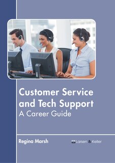 Couverture_Customer Service and Tech Support: A Career Guide