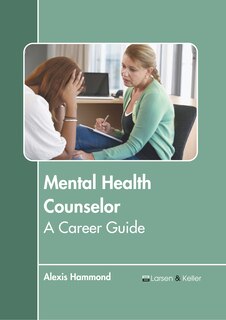 Mental Health Counselor: A Career Guide