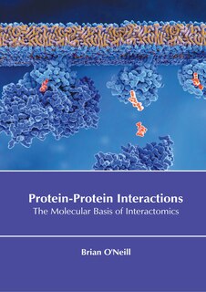 Couverture_Protein-Protein Interactions: The Molecular Basis of Interactomics