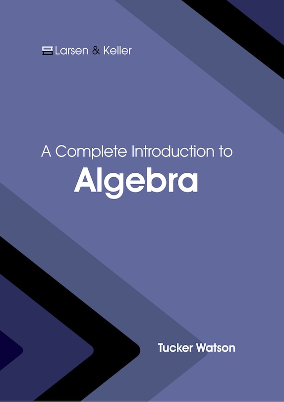 Front cover_A Complete Introduction to Algebra