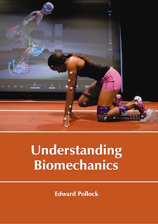Front cover_Understanding Biomechanics