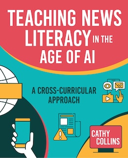 Front cover_Teaching News Literacy in the Age of AI