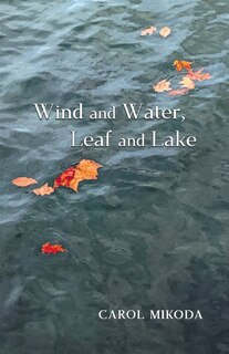 Front cover_Wind and Water, Leaf and Lake