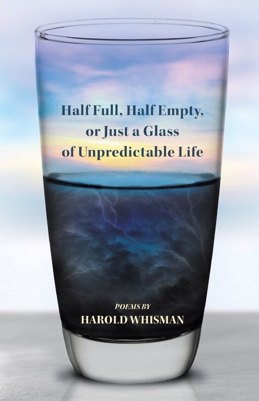 Couverture_Half Full, Half Empty, or Just a Glass of Unpredictable Life