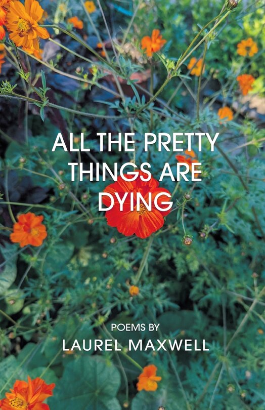 Front cover_All the Pretty Things Are Dying