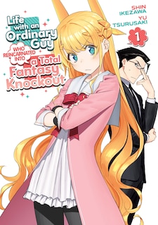 Front cover_Life with an Ordinary Guy Who Reincarnated into a Total Fantasy Knockout Vol. 1