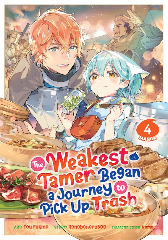 Front cover_The Weakest Tamer Began a Journey to Pick Up Trash (Manga) Vol. 4