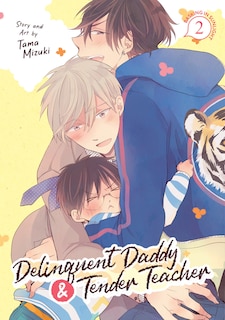Couverture_Delinquent Daddy and Tender Teacher Vol. 2: Basking in Sunlight