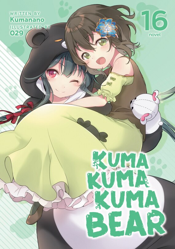 Front cover_Kuma Kuma Kuma Bear (Light Novel) Vol. 16