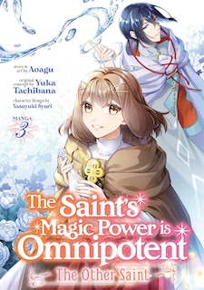 Front cover_The Saint's Magic Power is Omnipotent: The Other Saint (Manga) Vol. 3