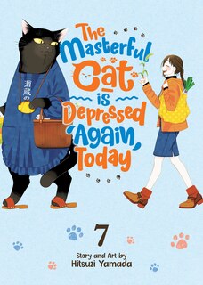 Front cover_The Masterful Cat Is Depressed Again Today Vol. 7