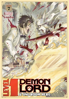 Front cover_Level 1 Demon Lord and One Room Hero Vol. 7