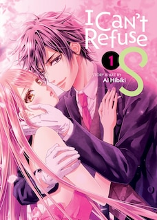 Couverture_I Can't Refuse S Vol. 1