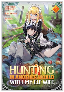 Couverture_Hunting in Another World With My Elf Wife (Manga) Vol. 5