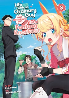 Couverture_Life with an Ordinary Guy Who Reincarnated into a Total Fantasy Knockout Vol. 3