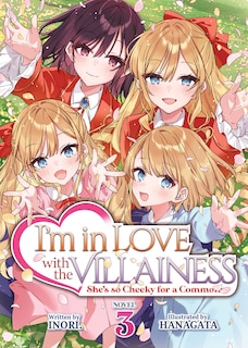 Couverture_I'm in Love with the Villainess: She's so Cheeky for a Commoner (Light Novel) Vol. 3