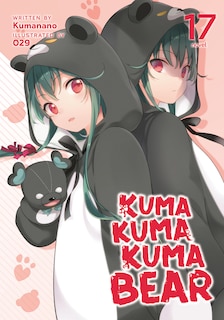 Couverture_Kuma Kuma Kuma Bear (Light Novel) Vol. 17