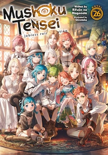 Front cover_Mushoku Tensei: Jobless Reincarnation (Light Novel) Vol. 26