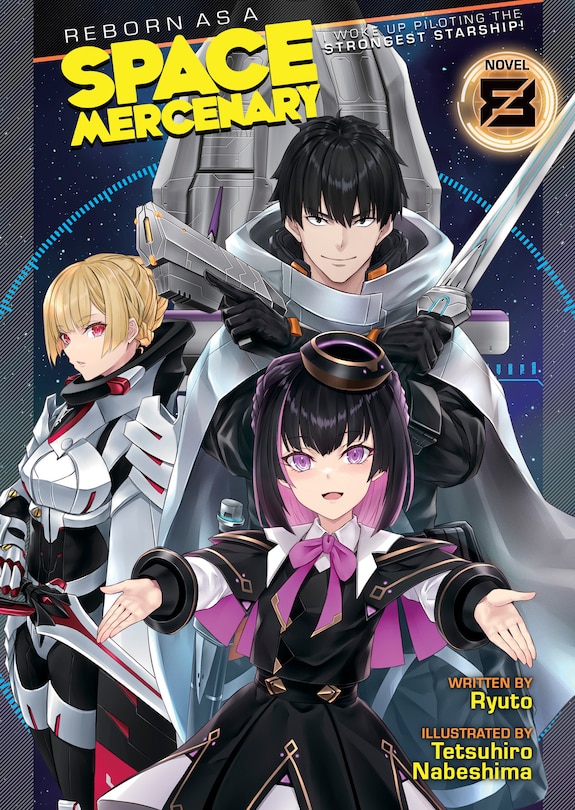 Front cover_Reborn as a Space Mercenary: I Woke Up Piloting the Strongest Starship! (Light Novel) Vol. 8