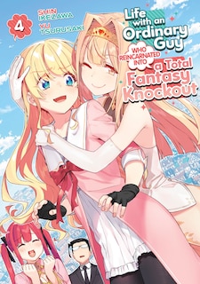 Front cover_Life with an Ordinary Guy Who Reincarnated into a Total Fantasy Knockout Vol. 4