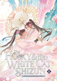 Couverture_The Husky and His White Cat Shizun: Erha He Ta De Bai Mao Shizun (Novel) Vol. 11