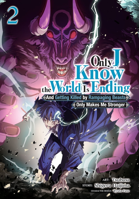 Front cover_Only I Know the World Is Ending and Getting Killed by Rampaging Beasts Only Makes Me Stronger (Manga) Vol. 2