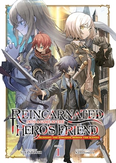 Couverture_Reincarnated Into a Game as the Hero's Friend: Running the Kingdom Behind the Scenes (Light Novel) Vol. 1