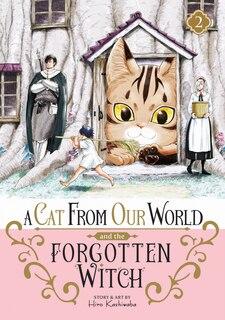 Front cover_A Cat from Our World and the Forgotten Witch Vol. 2