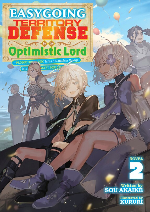 Front cover_Easygoing Territory Defense by the Optimistic Lord: Production Magic Turns a Nameless Village into the Strongest Fortified City (Light Novel) Vol. 2
