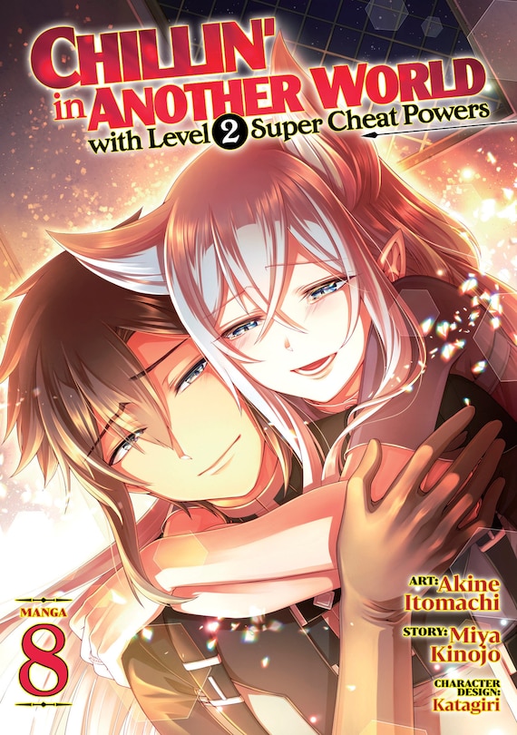 Couverture_Chillin' in Another World with Level 2 Super Cheat Powers (Manga) Vol. 8