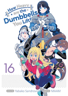 Front cover_How Heavy are the Dumbbells You Lift? Vol. 16